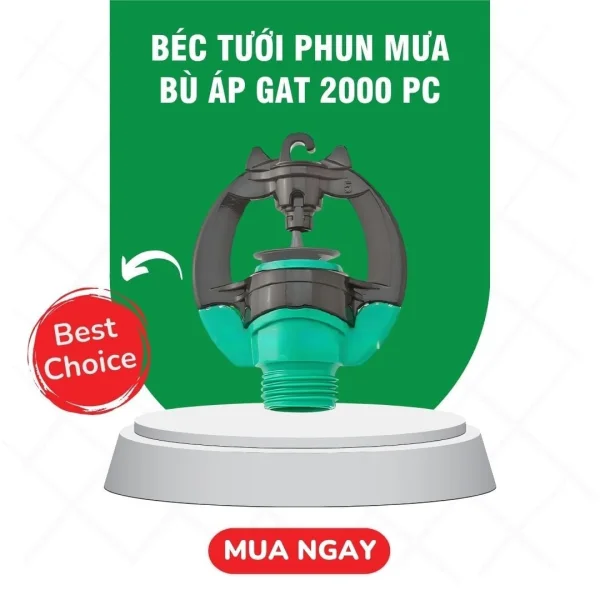 Béc tưới phun mưa bù áp GAT 2000 PC