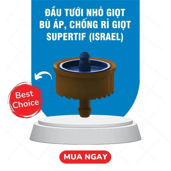 Đầu Tưới Nhỏ Giọt Bù Áp, Chống Rỉ Giọt Supertif (Israel)